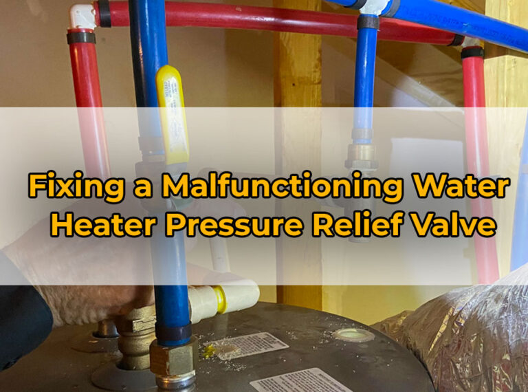 Water Heater Pressure Relief Valve Common Problem Fixing Punk Project