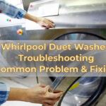 Whirlpool Duet Washer Troubleshooting (Common Problem & Fixing)