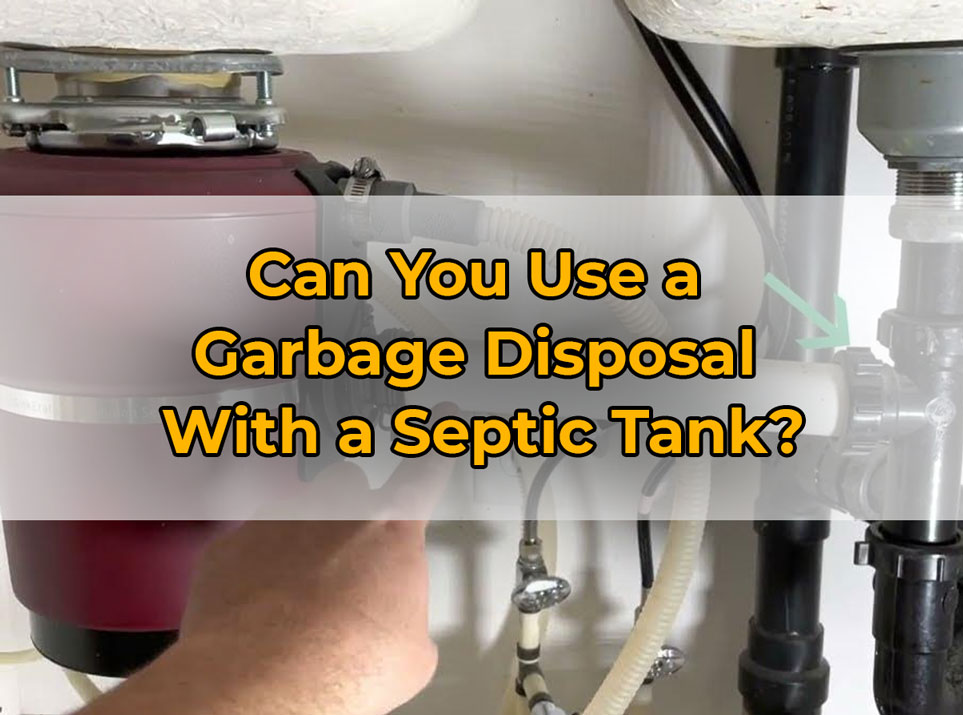 Garbage Disposal for Septic System (Is it possible?) PuNk PrOjEcT